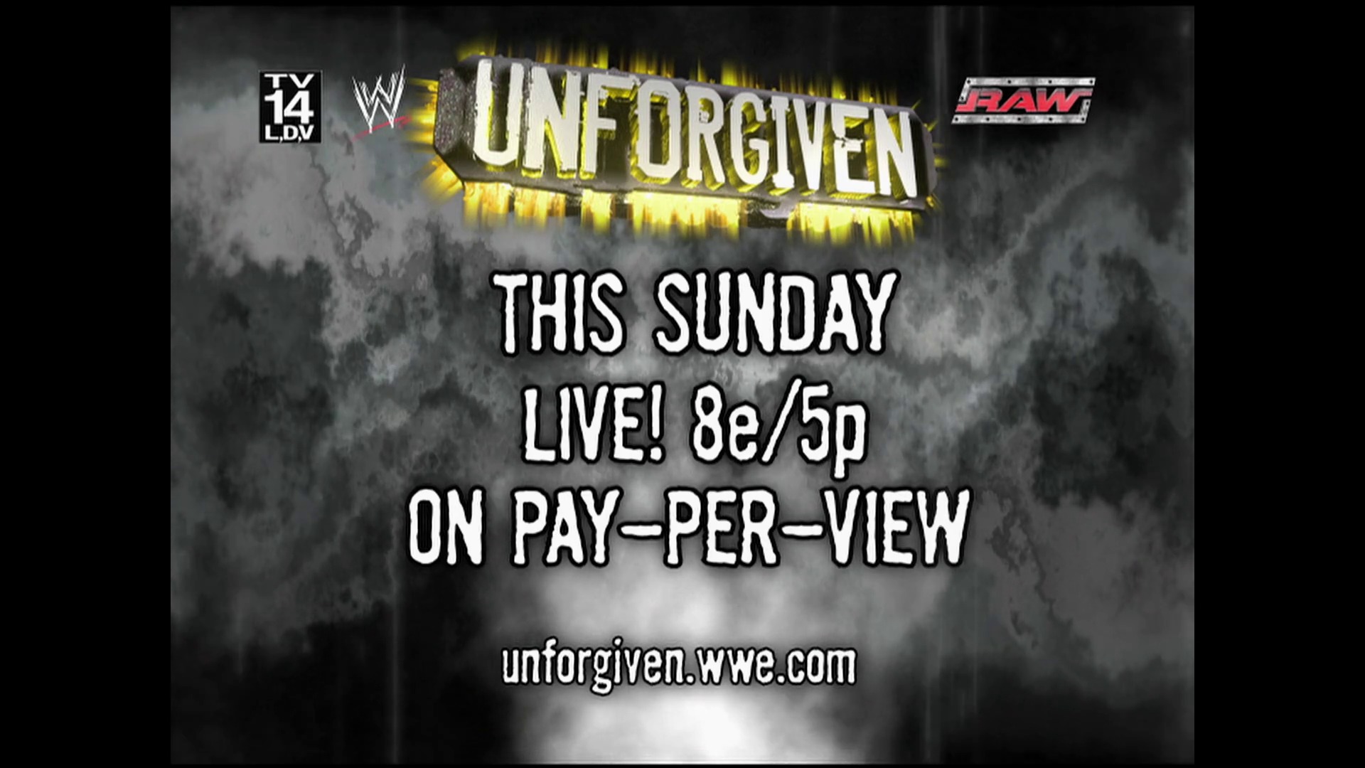 A frame from WWE Raw (September 11, 2006) at 1:20:10. # WWE Unforgiven Promotion

A promotional graphic for WWE's Unforgiven pay-per-view event features the gold-lettered title against a dark, stormy background. White text announces the event details: "This Sunday Live! 8e/5p on Pay-Per-View," with the website unforgiven.wwe.com displayed at the bottom, alongside WWE and Raw logos.